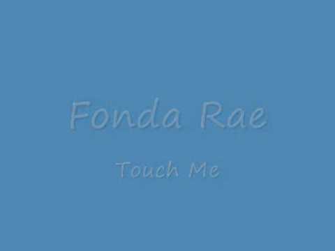 Fonda Rae    Touch Me