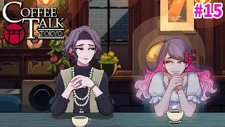 本当のお別れ【Coffee Talk Tokyo】#15