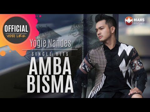 Yogie Nandes - Amba Bisma (Official Lyrics Video)
