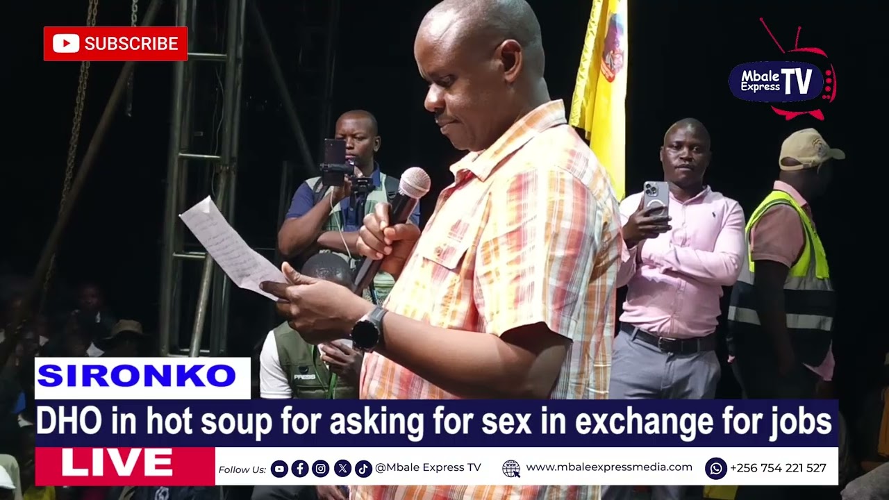Sironko DHO on Spot for asking for $ex in exchange for jobs 
