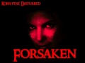 Forsaken - Disturbed feat. Jonathan Davis 