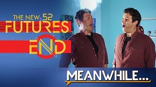 Catching Up on Futures End | Meanwhile...