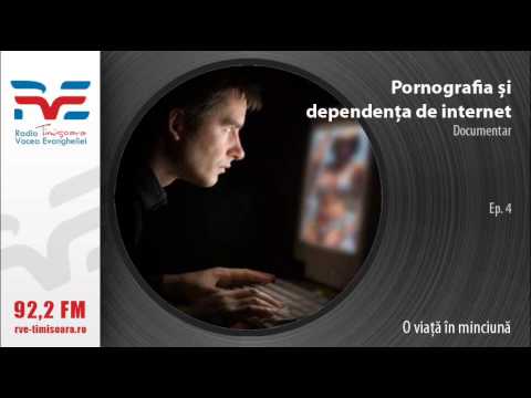 Documentar: Pornografia si dependenta de internet - O viata in minciuna - Ep.4
