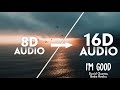 David Guetta, Bebe Rexha - I'm good (Blue) [16D AUDIO | NOT 8D]🎧