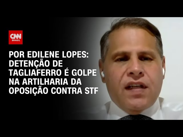 Análise: Detenção de Tagliaferro é golpe na artilharia da oposição contra STF | CNN 360°