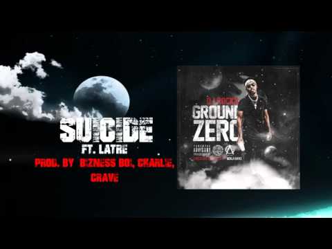 DJ Rocko ft. LaTre' - Suicide (prod. by Bizness Boi, Charlie, Crave)