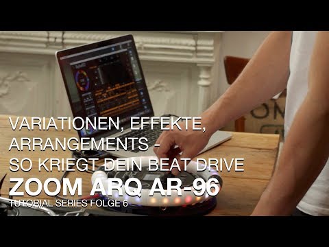 ZOOM ARQ AR-96 Tutorial Series Folge 6 - Variationen, Effekte, Arrangements