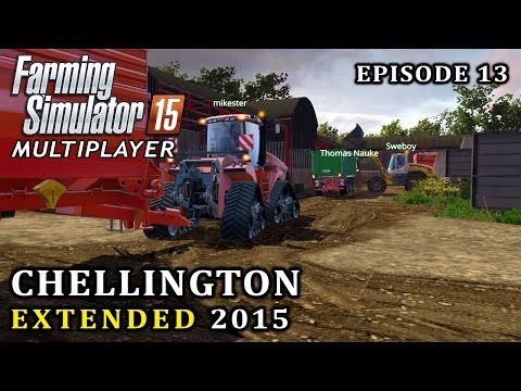 Multiplayer Farming Simulator 15 | Chellington Extended | Episode 13