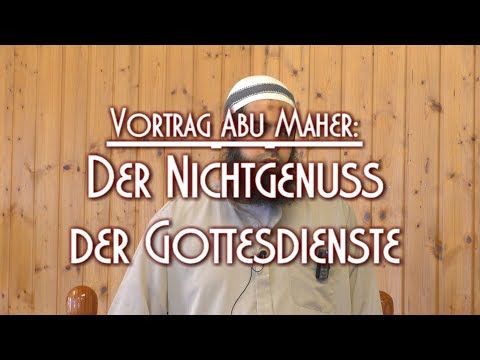 DER NICHTGENUSS DER GOTTESDIENSTE mit Abu Maher am 11.05.2018 in Braunschweig