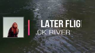 Jack River - Later Flight (Lyrics)