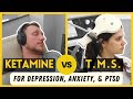 TMS Vs Ketamine Which One Is Better