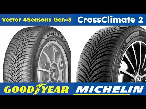 Goodyear Vector 4Seasons Gen-3 vs Michelin Cross Climate 2
