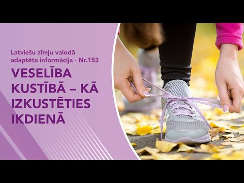 Video ziņas Nr. 153 “Veselība kustībā – kā izkustēties ikdienā”