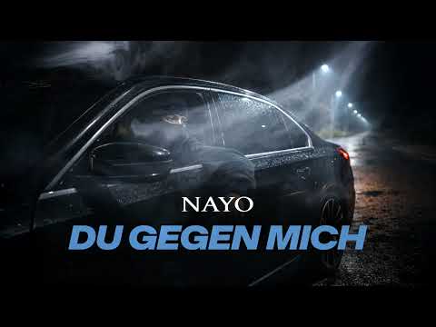 NAYO - Du gegen mich (Official Audio)