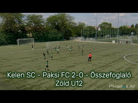 Kelen SC - Paksi FC 2-0 - Zöld U12 - Összefoglaló