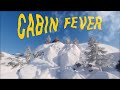 Slomosa Cabin Fever Official Music Video