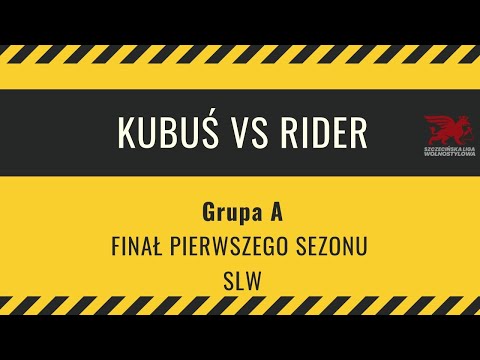 KUBUŚ vs RIDER | Grupa A - Finał SLW FINAŁ