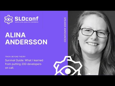 SLOconf 2021: Survival Guide - What I learned from putting 200 developers on call