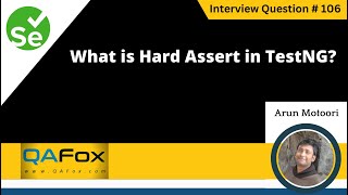 What is Hard Assert in TestNG (Selenium Interview Question #106)