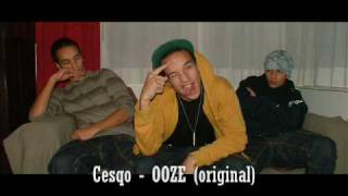 Cesqo - OOZE (original)