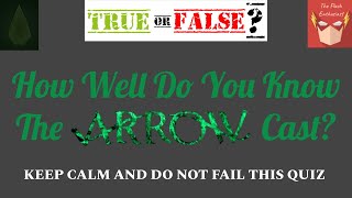 How well do you know the Arrow cast? (True or False Quiz)