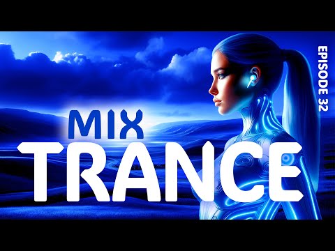 TRANCE MIX 2024 💙🎧💙 Trance music for working out | Episode 32