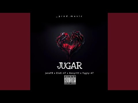 Jugar (feat. EleK-47, Yygty-47 & Kenyi 111)