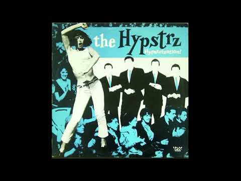 The Hypstrz – Hypstrization! 1979 Live Full Album