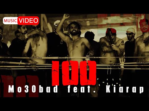 Mo30bad feat. Kiarap - 100 | OFFICIAL MUSIC VIDEO