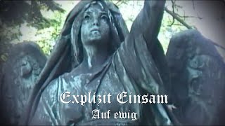 Explizit Einsam - Auf Ewig