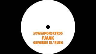 FJAAK - Rush [50WEAPONS XTR 015]