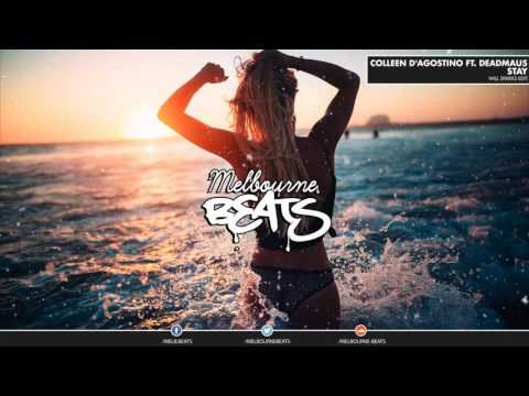 Colleen D'Agostino Ft  Deadmau5   Stay Will Sparks Edit
