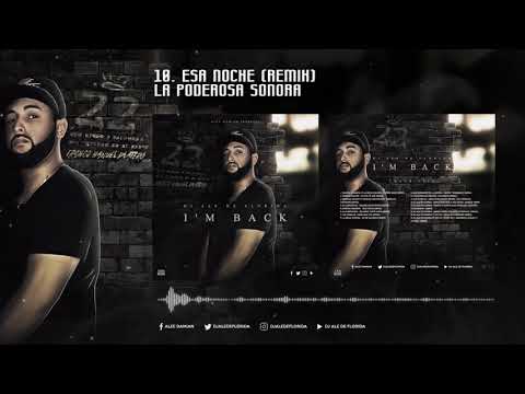 10. DJ ALE DE FLORIDA - Esa Noche [La Poderosa Sonora] - (I'M BACK)