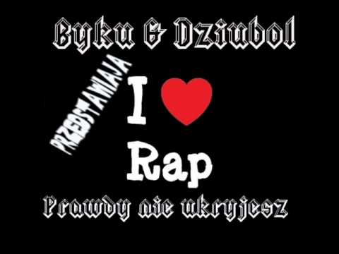 Byku - Prawdy nie ukryjesz ( Feat. Dziubol )