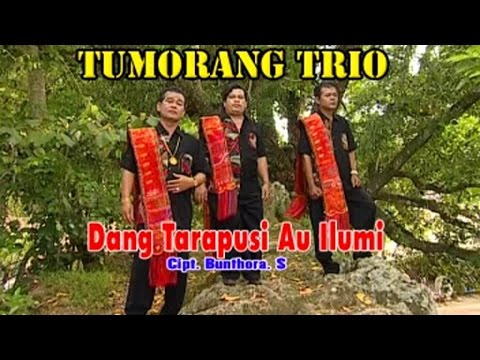 Tumorang Trio - Dang Tarapusi Au Ilu Mi (Official Musik Video)