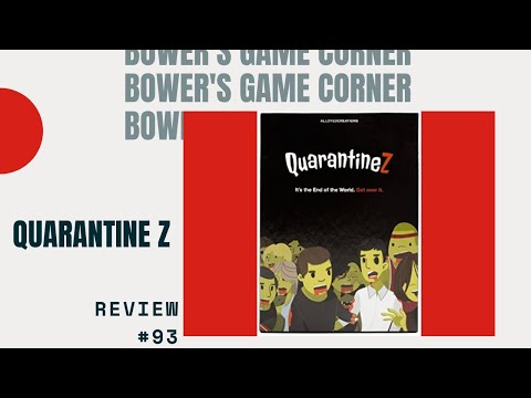 Bower's Game Corner: Quarantine Z Review