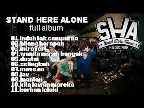 STAND HERE ALONE(SHA) || FULL ALBUM, BEST SONG (Original Song + Judul)