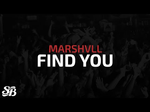 Marshvll - Find You