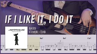 If I Like It, I Do It - Jamiroquai (Bass Cover with Tab)