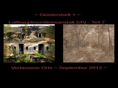 ~ Geisterstadt 1 ~ Lufthauptmunitionsanstalt 2/IV - Teil 7 ~ Lost Places 45 ~ 09/2013