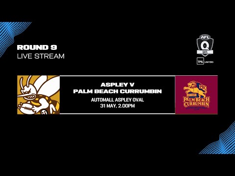 LIVE TPIL Lawyers QAFL ROUND 9 - Aspley v Palm Beach Currumbin
