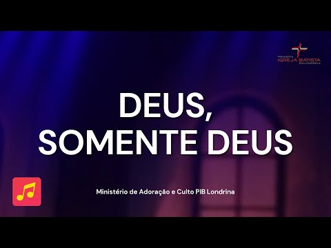 DEUS, SOMENTE DEUS (Vencedores por Cristo)