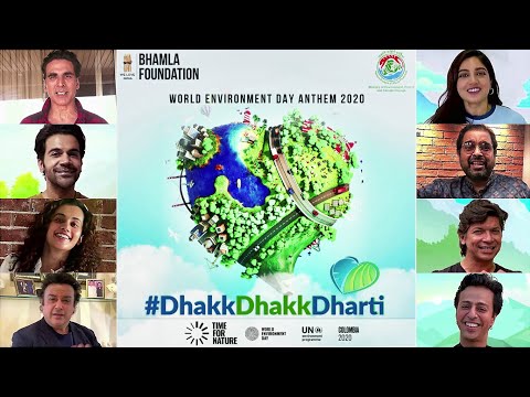 Dhakk Dhakk Dharti | World Environment Day 2020 | Akshay Kumar, Rajkummar R, Bhumi P, Taapsee P