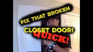 Easy fix to that annoying broken closet door!