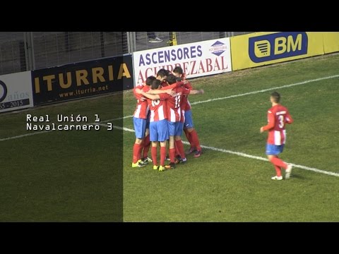 Real Unión - CDA Navalcarnero