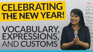 HAPPY NEW YEAR! What to say and do: expressions, customs, vocabulary 🎉