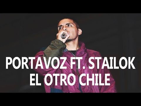 Portavoz ft. Stailok - El otro Chile (LETRA)