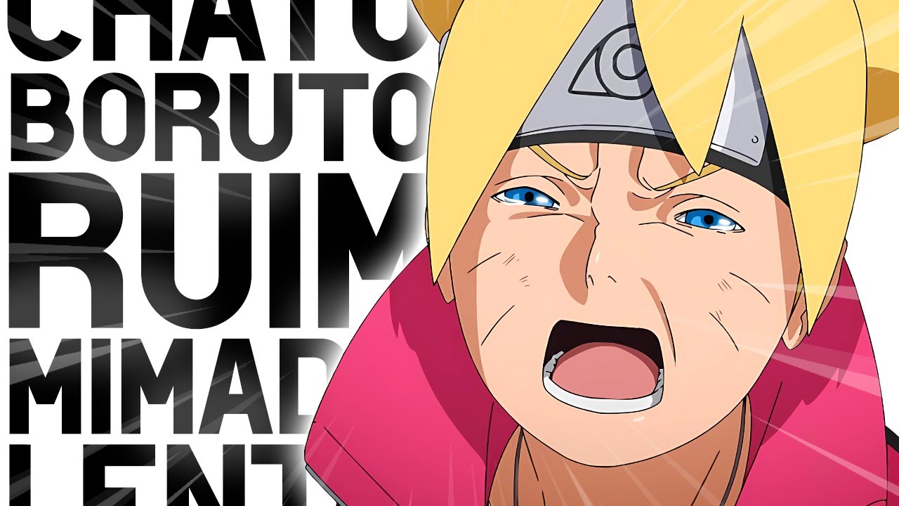 POR QUE O BORUTO É UM PERSONAGEM RUIM...