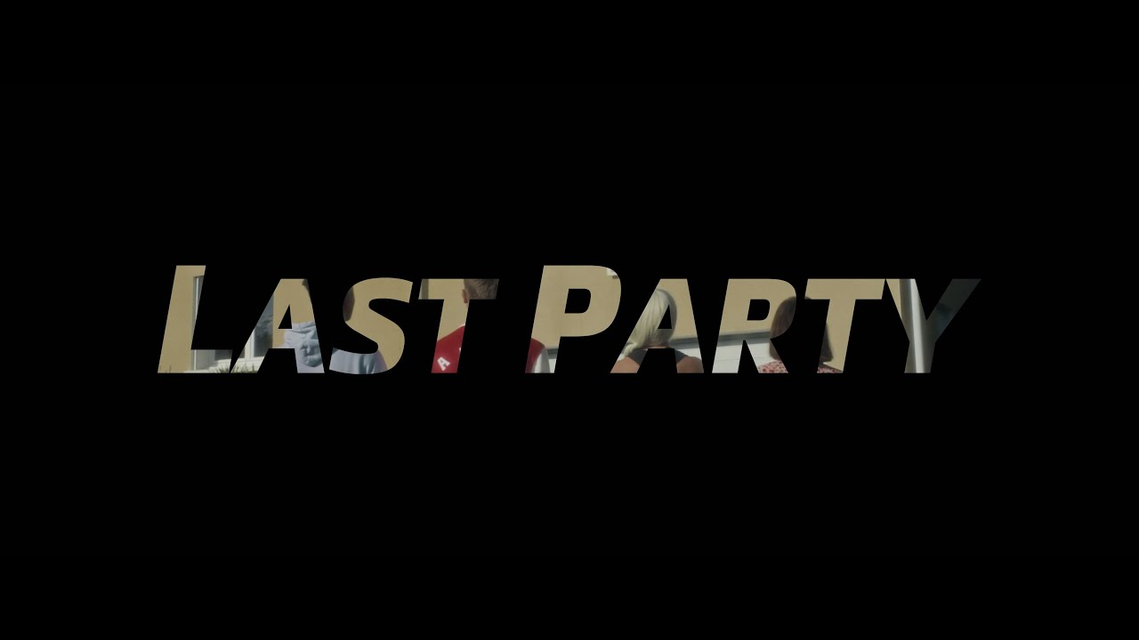Last Party | Official Trailer 4K | Lights Rush