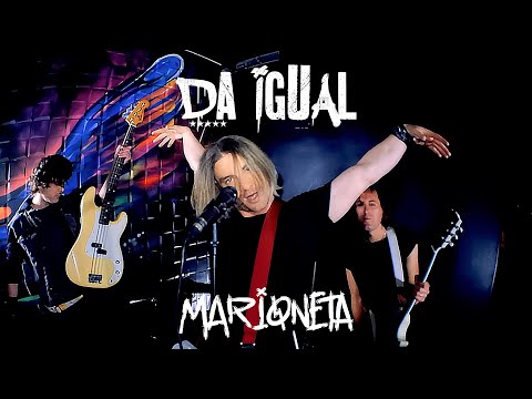 Da Igual: Marioneta [VIDEO OFICIAL]